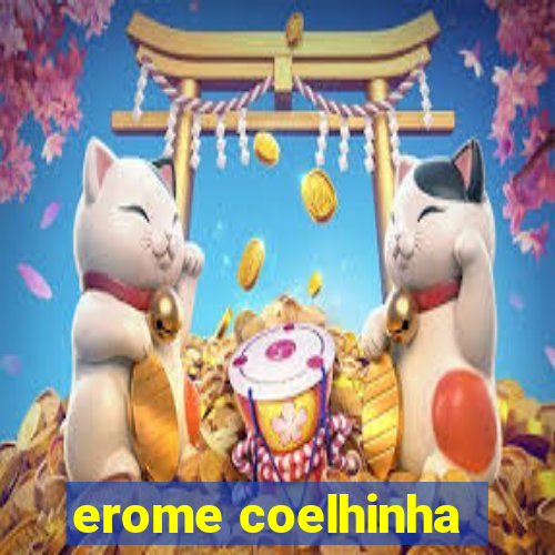 erome coelhinha